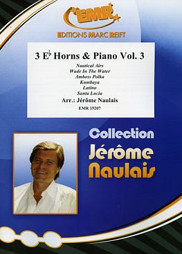 J. Naulais: 3 Eb Horns & Piano Vol. 3