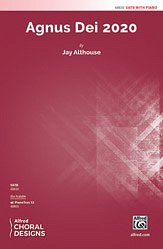 J. Althouse: Agnus Dei 2020 SATB