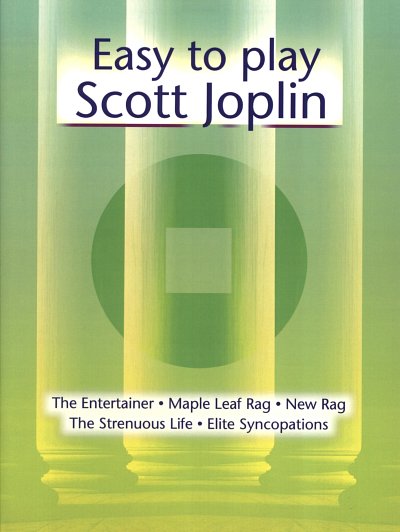 S. Joplin: Easy to play Scott Joplin, Klav