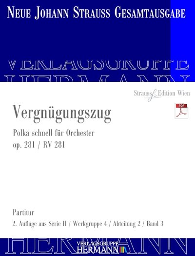 DL: J. Strauß (Sohn): Vergnügungszug, Orch (Part.)