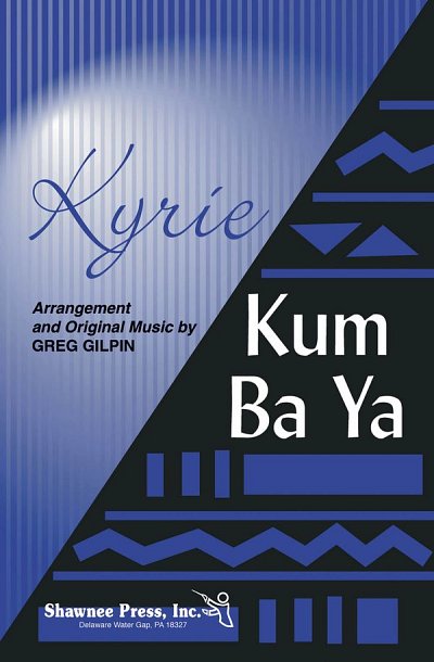 Kyrie/Kum Ba Ya, Ch2Klav (Chpa)