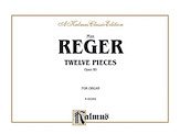 M. Reger i inni: Reger: Twelve Pieces for Organ, Op. 80