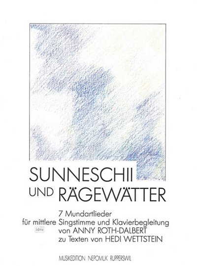 Roth Dalbert Anny: Sunneschii Und Raegewaetter