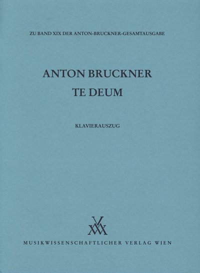 AQ: A. Bruckner: Te Deum C-Dur, 4GesGchOrchO (KA) (B-Ware)