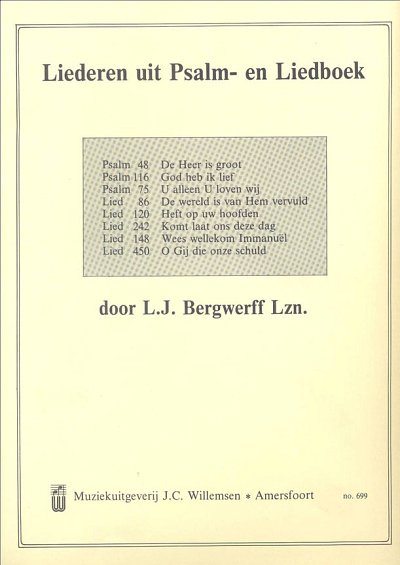 L. Bergwerff: Liederen Uit Psalm & Liedboek, Org