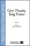 Give Thanks, Sing Praise, GchKlav (Chpa)
