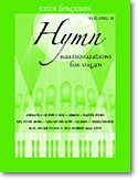 J. Ferguson: Hymn Harmonizations for Organ, Volume 2, Org