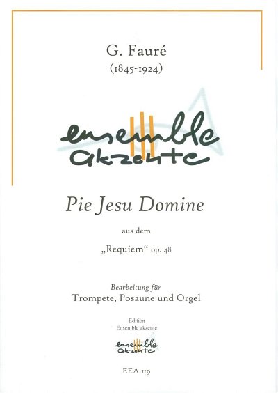 AQ: G. Fauré: Pie Jesu Domine, TrpPosOrg (Pa+St) (B-Ware)