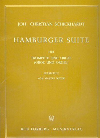 J.C. Schickhardt: Hamburger Suite, TrpOrg (Bu)