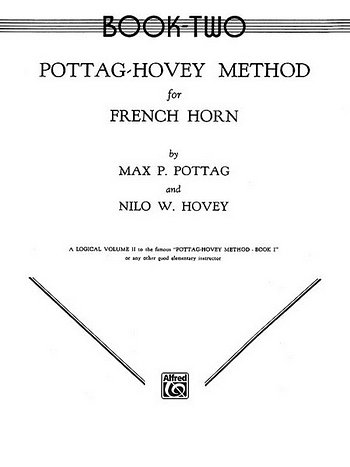 Pottag Max P. + Hovey Nilo W.: Method For French Horn 2