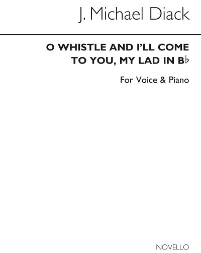 J.M. Diack: O Whistle and I'll Come To You, My Lad, GesHKlav