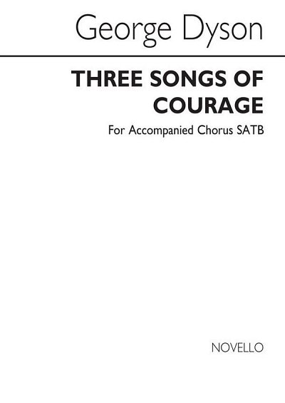 G. Dyson: Three Songs Of Courage, GchKlav (Chpa)