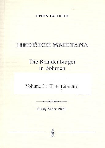 B. Smetana: Die Brandenburger in Böhmen