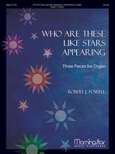 R.J. Powell: Who Are These Like Stars Appearing, Org