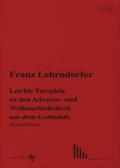 Lehrndorfer Franz: Leichte Vorspiele Zu Den Advents + Weihna