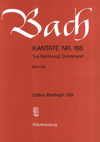 J.S. Bach: Kantate 168 Tue Rechnung Donnerwort