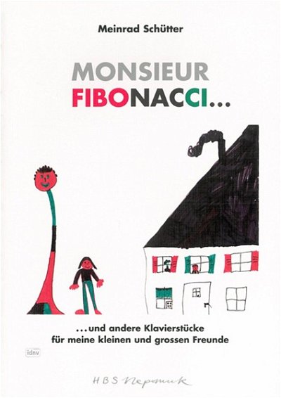 M. Schütter: Monsieur Fibonacci... und andere Klavierstücke