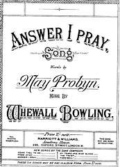 Whewall Bowling, May Probyn: Answer I Pray