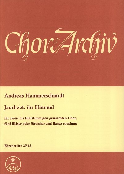 A. Hammerschmidt: Jauchzet, ihr Himmel - Chantez l'E (Part.)