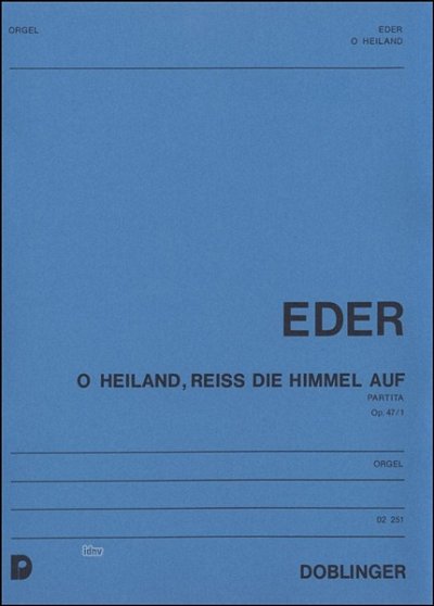 H. Eder: 5 Choralpartiten O Heiland Reiss Die Himmel Auf Op 