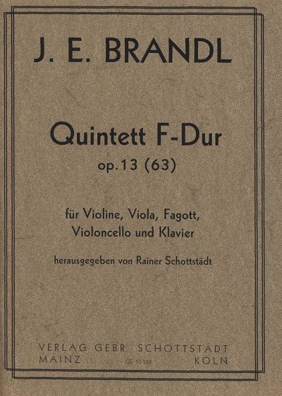Brandl J. E.: Quintett F-Dur Op 13 (63)