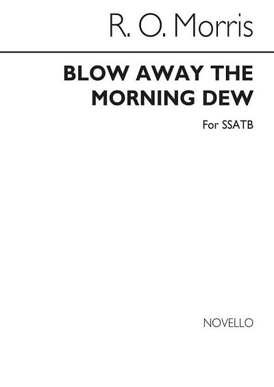R.O. Morris: Blow Away The Morning Dew, GchKlav (Chpa)