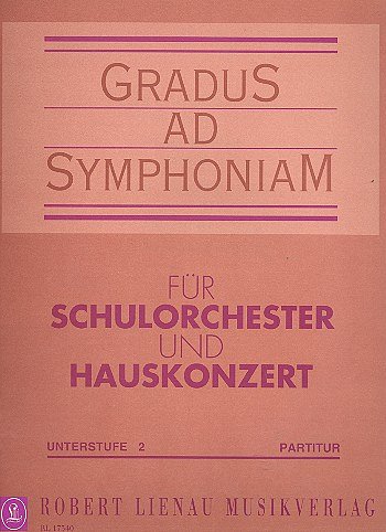 Gradus ad Symphoniam: Unterstufe Band 2 Part.