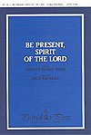Be Present, Spirit of the Lord, Ch2Klav