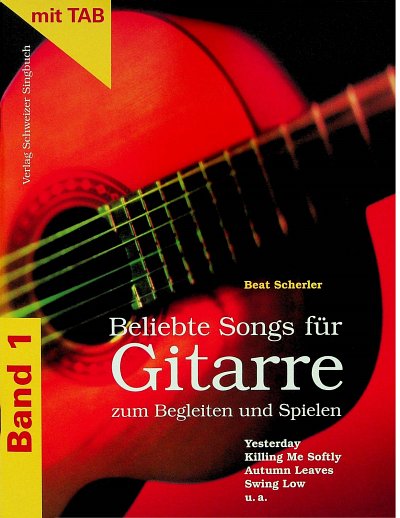 Scherler Beat: Beliebte Songs Fuer Gitarre Zum Begleiten + S