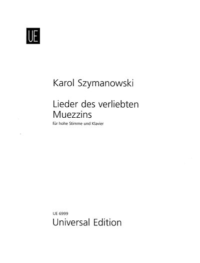 K. Szymanowski: Lieder des verliebten Muezzins op., GesHKlav
