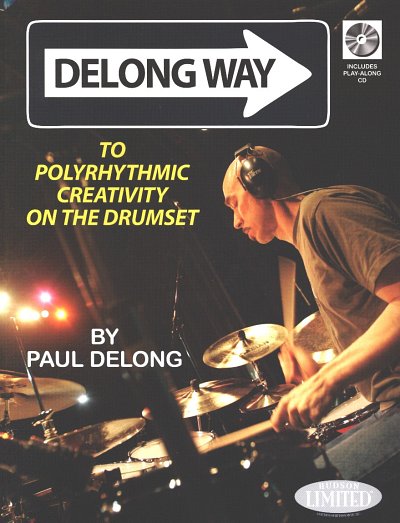 P. DeLong: Polyrhythmic Creativity on the Drumse, Drst (+CD)