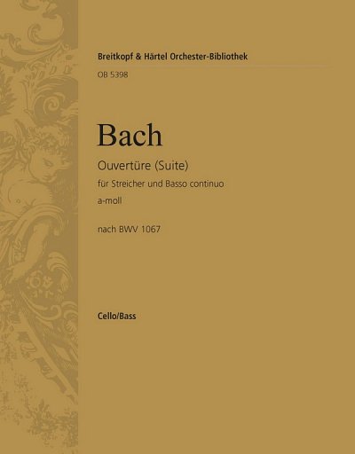 J.S. Bach: Ouverture (Suite) a-Moll