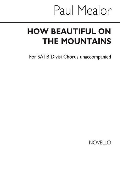 P. Mealor: How Beautiful On The Mountains