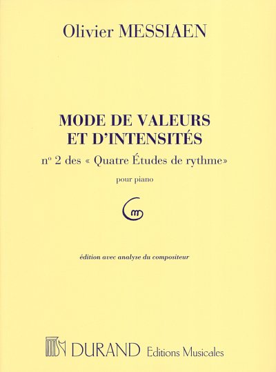 O. Messiaen: Modes De Valeurs Piano(Avec Analyse De Messiaen )