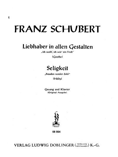F. Schubert: Liebhaber in allen Gestalten/ Seligkeit