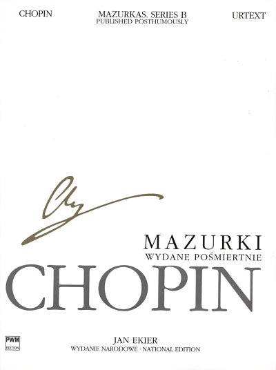 F. Chopin: National Edition: Mazurkas Series B , Klav