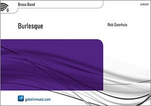 R. Goorhuis: Burlesque, Brassb (Pa+St)