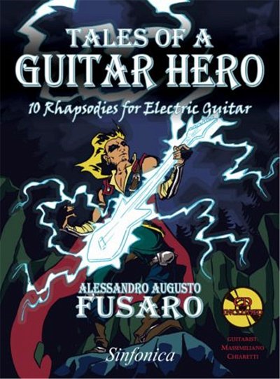 A.A. Fusaro: Tales Of A Guitar Hero, E-Git (+CD)