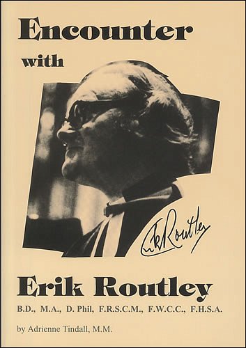 A. Tindall: Encounter with Erik Routley (Bu)