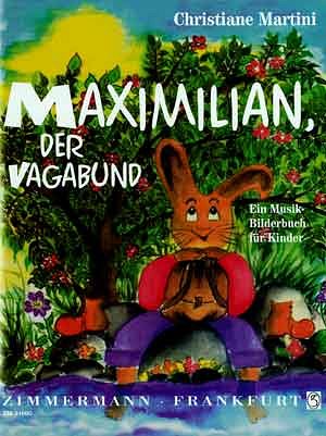 Martini Christiane: Maximilian Der Vagabund