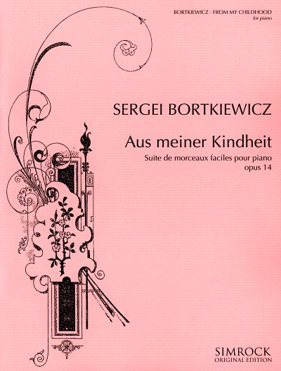 S.E. Bortkiewicz: From my childhood op. 14