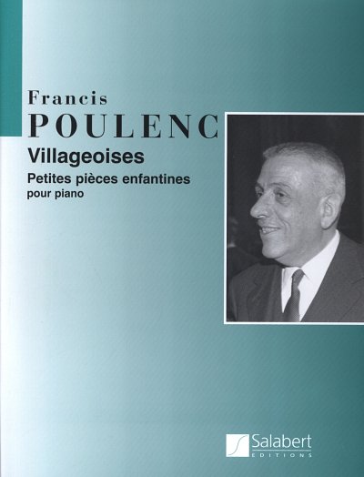 F. Poulenc: Villageoises - Petite Pieces Enfantines, Klav
