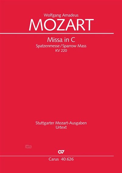 W.A. Mozart: Missa in C C-Dur KV 220 (196b) (1775-76 (?))
