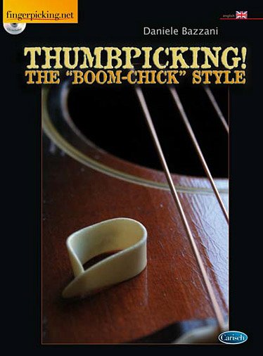 D. Bazzani: Thumbpicking! The Boom-Chick Style