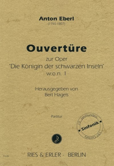 A. Eberl: Ouvertüre zur Oper "Die Königin der schwarzen Inseln" w.o.n. 1