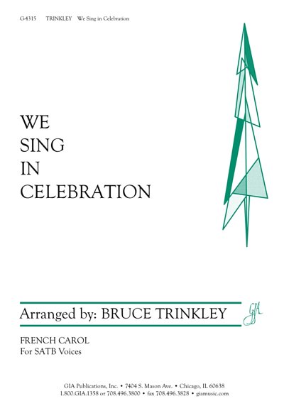 B. Trinkley: We Sing in Celebration, GchKlav (Part.)