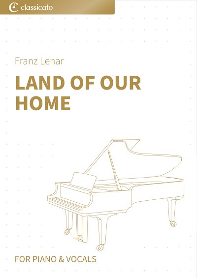 DL: F. Lehár: Land of Our Home, GesKlav