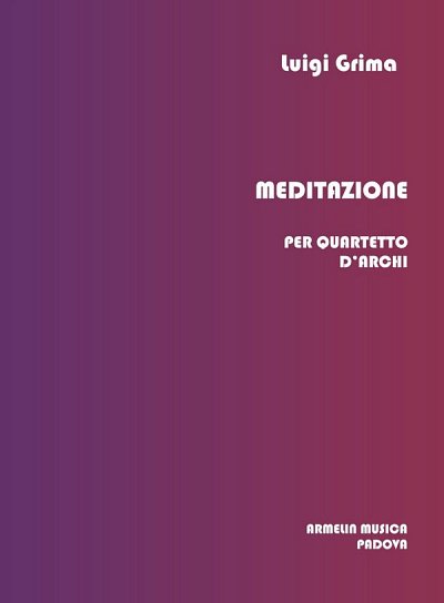 Meditazione Per Quartetto D'Archi, 2VlVaVc (Pa+St)