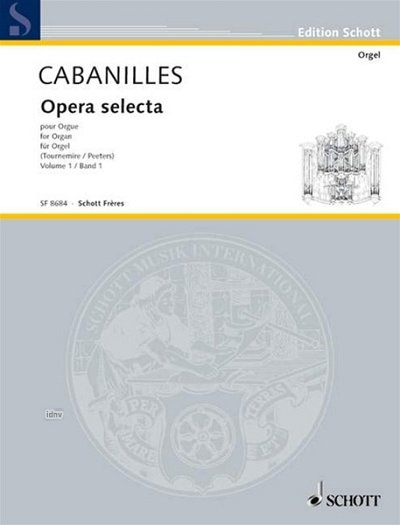 J.B.J. Cabanilles: Opera selecta Band 1