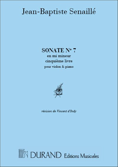 J. Senaillé: Sonate N 7 Livre V En Mi M Violon-Piano (D'Indy)